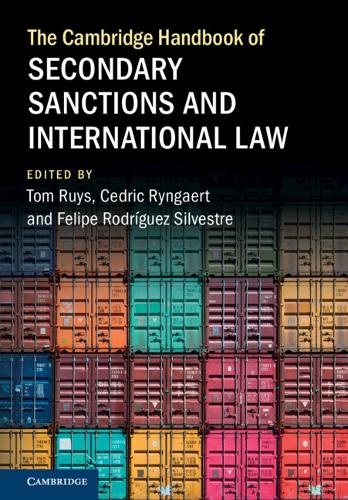 The Cambridge Handbook of Secondary Sanctions and International Law.