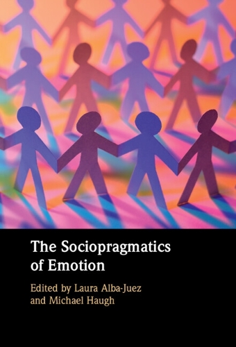 The Sociopragmatics of Emotion.
