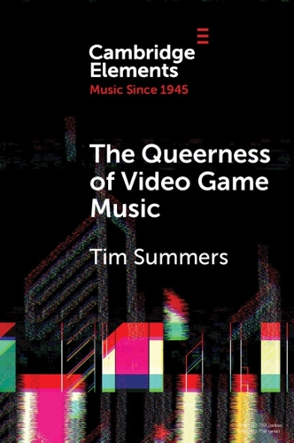 The Queerness of Video Game Music.