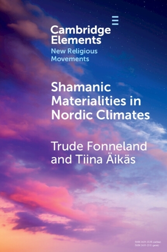 Shamanic Materialities in Nordic Climates.