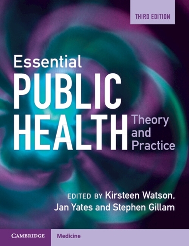 Essential Public Health: Theory and Practice. 3rd Revised edition