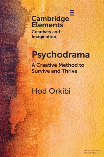 Psychodrama: A Creative Method to Survive and Thrive.