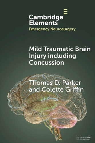 Mild Traumatic Brain Injury including Concussion.