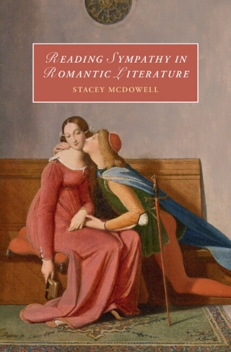 Reading Sympathy in Romantic Literature.