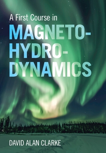 A First Course in Magnetohydrodynamics.