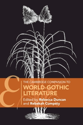 The Cambridge Companion to World-Gothic Literature.