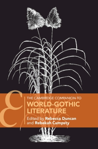 The Cambridge Companion to World-Gothic Literature.