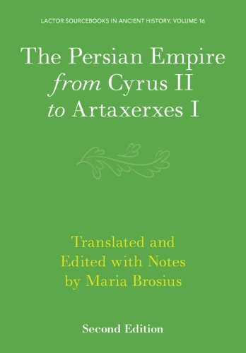 The Persian Empire from Cyrus II to Artaxerxes I.