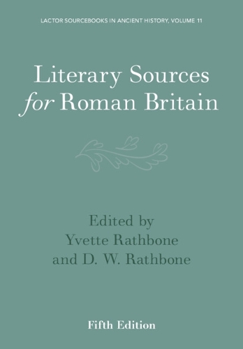Literary Sources for Roman Britain.