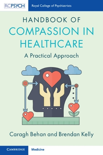 Handbook of Compassion in Healthcare: A Practical Approach.