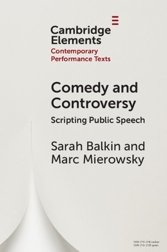 Comedy and Controversy: Scripting Public Speech.