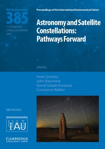 Astronomy and Satellite Constellations (IAU S385): Pathways Forward.