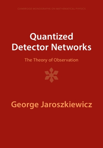 Quantized Detector Networks: The Theory of Observation.