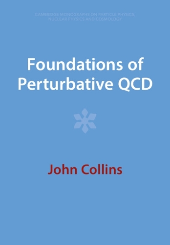 Foundations of Perturbative QCD.
