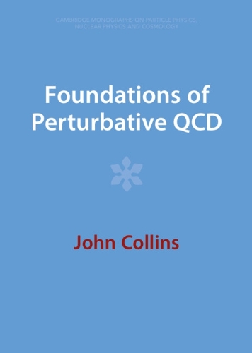 Foundations of Perturbative QCD.