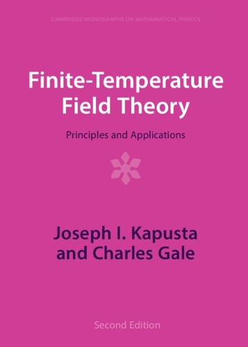 Finite-Temperature Field Theory: Principles and Applications. 2nd Revised edition