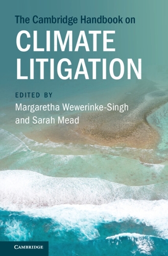 The Cambridge Handbook on Climate Litigation.