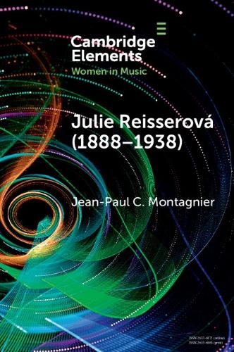Julie Reisserova (1888-1938): Czech Composer and Feminist.