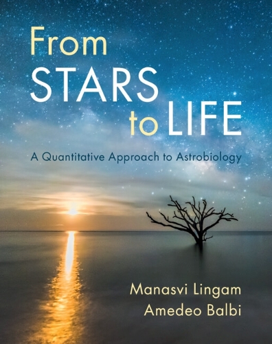 From Stars to Life: A Quantitative Approach to Astrobiology.