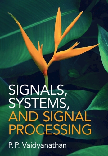Signals, Systems, and Signal Processing.