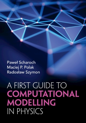 A First Guide to Computational Modelling in Physics.