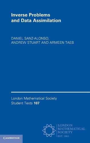 Inverse Problems and Data Assimilation.