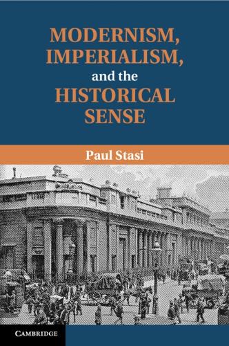 Modernism, Imperialism and the Historical Sense.
