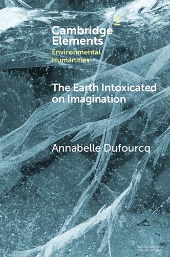 The Earth Intoxicated on Imagination.