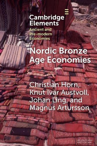 Nordic Bronze Age Economies.