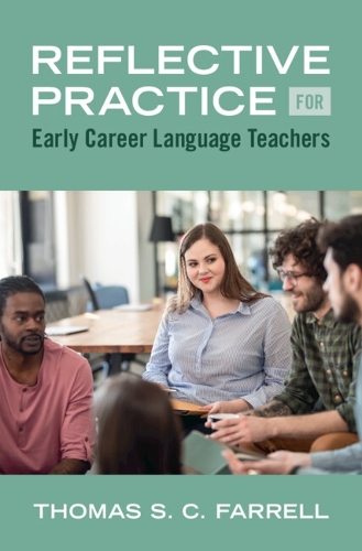 Reflective Practice for Early Career Language Teachers.