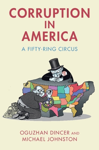 Corruption in America: A Fifty-Ring Circus.