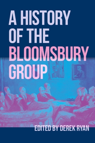 A History of the Bloomsbury Group.