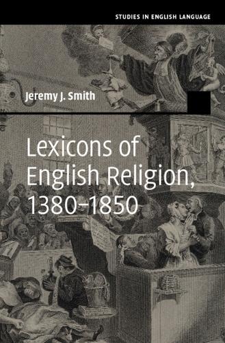 Lexicons of English Religion, 1380-1850.