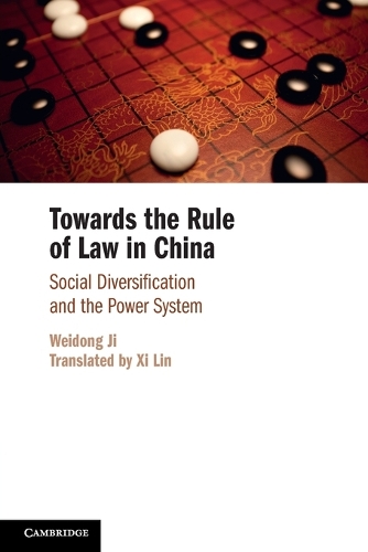 Towards the Rule of Law in China: Social Diversification and the Power System.