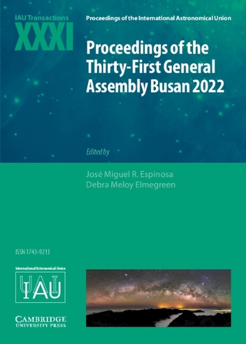 Proceedings of the Thirty-First General Assembly Busan 2022: IAU Transactions XXXI.