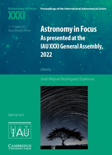 Astronomy in Focus XXXI: As Presented at the IAU XXXI General Assembly, 2022.