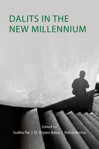 Dalits in the New Millennium.