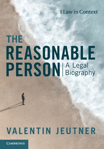 The Reasonable Person: A Legal Biography.