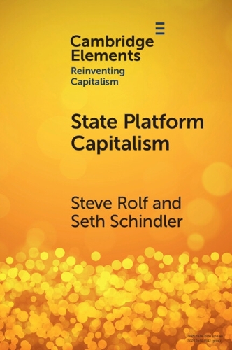 State Platform Capitalism: The United States, China, and the Global Battle for Digital Supremacy.