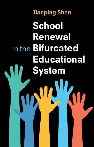 School Renewal in the Bifurcated Educational System.