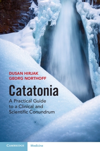 Catatonia: A Practical Guide to a Clinical and Scientific Conundrum.