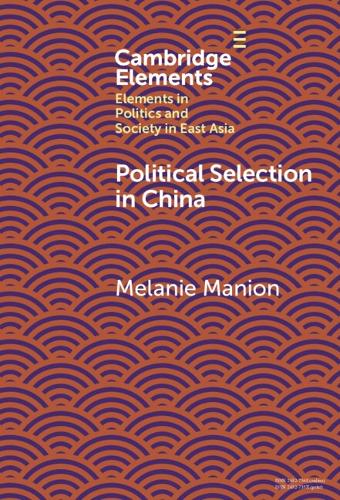 Political Selection in China: Rethinking Foundations and Findings.