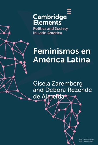 Feminismos en America Latina: Redes anidadas por el derecho al aborto en Mexico y Brasil.