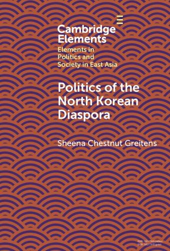 Politics of the North Korean Diaspora.