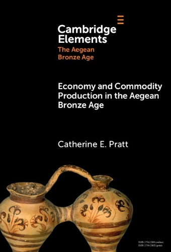 Economy and Commodity Production in the Aegean Bronze Age.