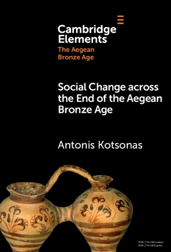 Social Change across the End of the Aegean Bronze Age.