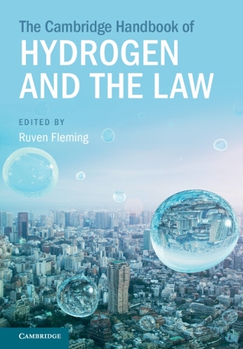 The Cambridge Handbook of Hydrogen and the Law.