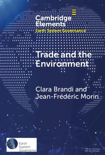 Trade and the Environment: Drivers and Effects of Environmental Provisions in Trade Agreements.