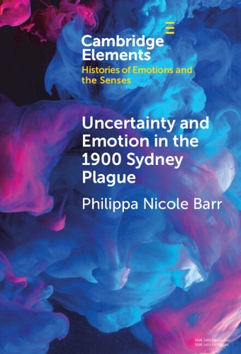 Uncertainty and Emotion in the 1900 Sydney Plague.