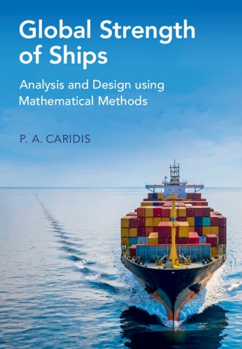 Global Strength of Ships: Analysis and Design using Mathematical Methods.